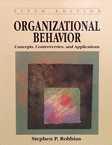 Beispielbild fr Organizational behavior: Concepts, controversies, and applications zum Verkauf von Wonder Book