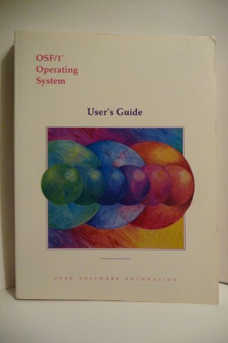 Osf/1 User's Guide: Revision 1.0 (Osf/1 Operating System Series) (9780136435945) by Open Software Foundation