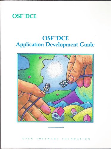 Osf Dce Application Development Guide: Revision 1.0 (9780136438267) by Open Software Foundation