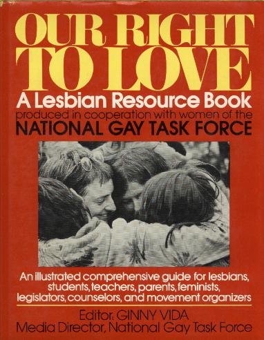 9780136444015: Our right to love: A lesbian resource book