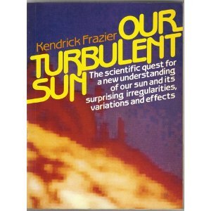 Our Turbulent Sun (9780136445005) by Frazier, Kendrick