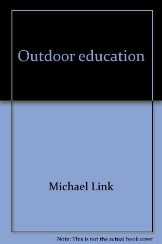 9780136450283: Outdoor education: A manual for teaching in nature's classroom (PHalarope books)
