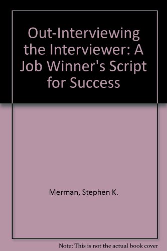 Stock image for Out-Interviewing the Interviewer for sale by ThriftBooks-Atlanta