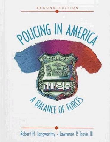 Stock image for Policing in America: A Balance of Forces (2nd Edition) for sale by ThriftBooks-Atlanta