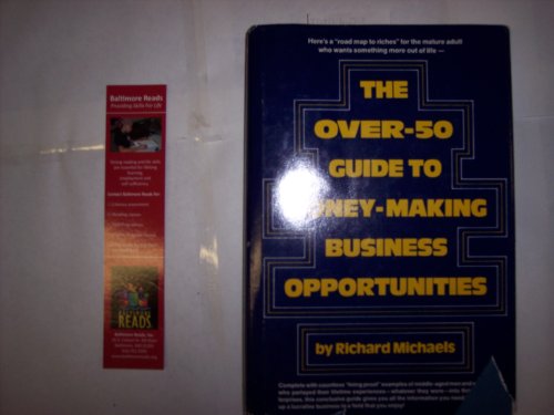 Stock image for The Over-50 Guide to Money-Making Business Opportunities for sale by The Yard Sale Store