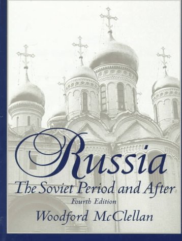 9780136466130: Russia: The Soviet Period and After (4th Edition)