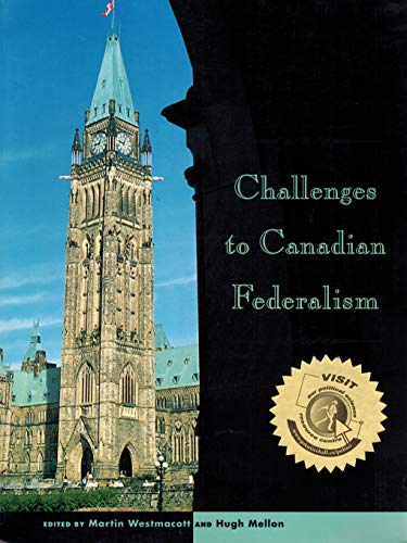 Imagen de archivo de Challenges to Canadian Federalism a la venta por Irish Booksellers
