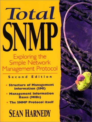 Stock image for Total SNMP: Exploring the Simple Network Management Protocol (2nd Edition) for sale by Irish Booksellers