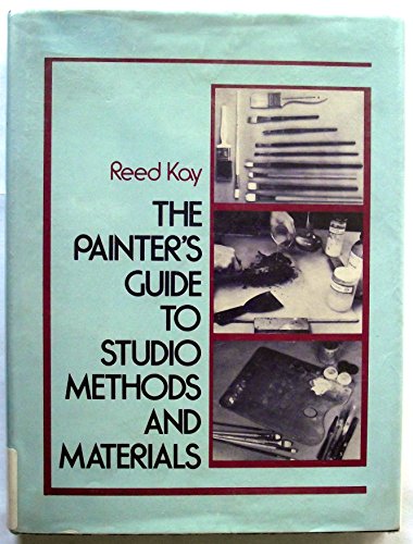 9780136479581: The painter's guide to studio methods and materials