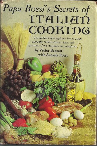 Imagen de archivo de Papa Rossi's secrets of Italian cooking a la venta por ThriftBooks-Atlanta