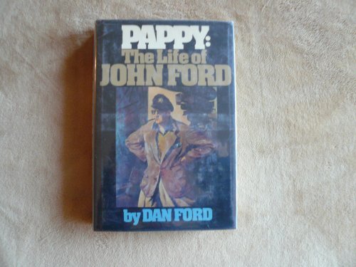 Pappy: The Life of John Ford