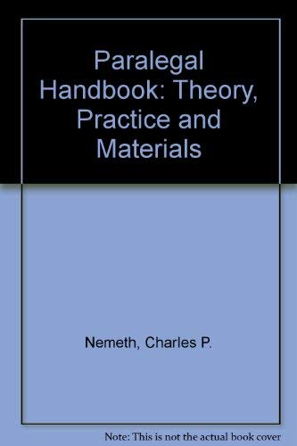 Imagen de archivo de Paralegal Handbook: Theory, Practice, and Materials a la venta por ThriftBooks-Dallas