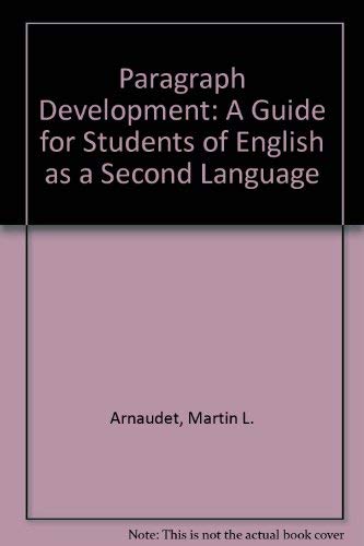 Beispielbild fr Paragraph Development : A Guide for Students of English As a Second Language zum Verkauf von Better World Books: West