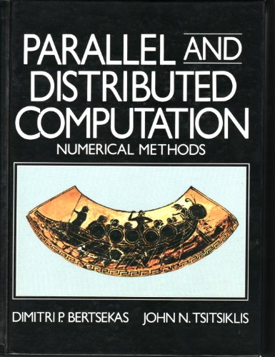 Parallel and Distributed Computation: Numerical Methods (9780136487005) by Bertsekas, Dimitri; Tsitsiklis, John N.