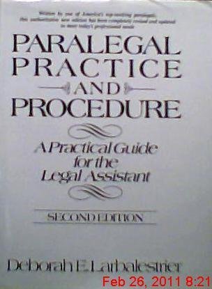 Beispielbild fr Paralegal Practice and Procedure: A Practical Guide for the Legal Assistant - 2nd Ed. zum Verkauf von Loyal Oak Books