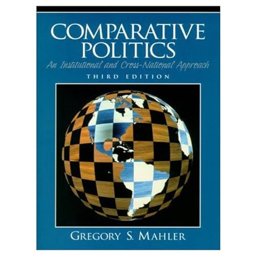 Beispielbild fr Comparative Politics : An Institutional and Cross-National Approach zum Verkauf von Better World Books: West