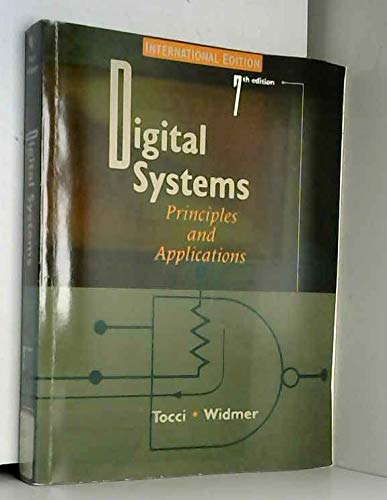 Digital Systems: Principles and Applications (9780136494928) by Tocci, Ronald J.; Widmer, Neal S.