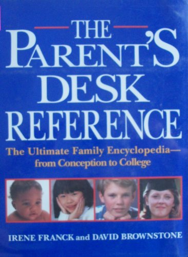 Stock image for The Parents' Desk Reference for sale by Better World Books