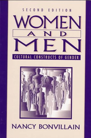 Women and Men: Cultural Constructs of Gender (9780136510765) by Bonvillain, Nancy