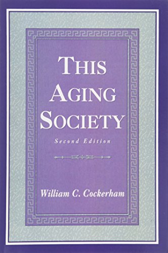 Imagen de archivo de This Aging Society a la venta por ThriftBooks-Dallas