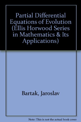 Stock image for Partial Differential Equations of Evolution(Ellis Horwood Series in Mathematics and Its Applications) for sale by PsychoBabel & Skoob Books