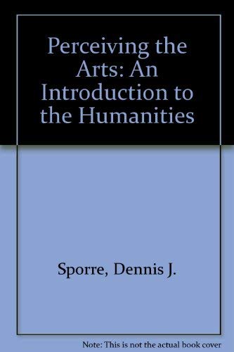 Stock image for Perceiving the Arts: An Introduction to the Humanities for sale by Wonder Book