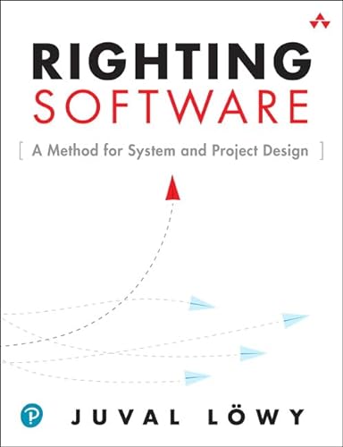 9780136524038: Righting Software: A Method for System and Project Design