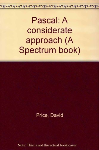 Pascal: A considerate approach (9780136528180) by David Price