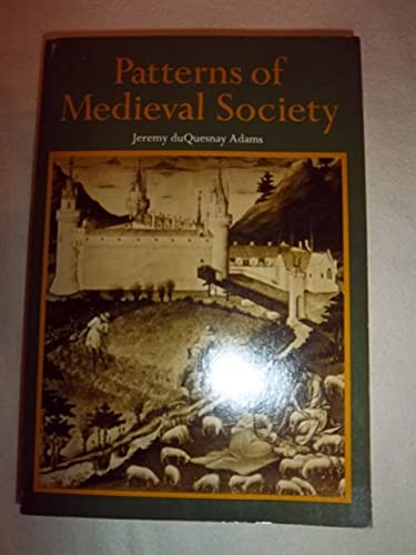 Beispielbild fr Patterns of Medieval Society zum Verkauf von Wonder Book