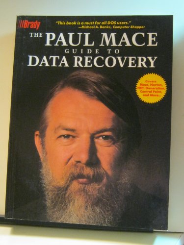 Stock image for The Paul Mace Guide to Data Recovery for sale by ThriftBooks-Dallas