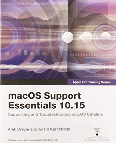 Stock image for macOS Support Essentials 10.15 - Apple Pro Training Series: Supporting and Troubleshooting macOS Catalina for sale by SecondSale