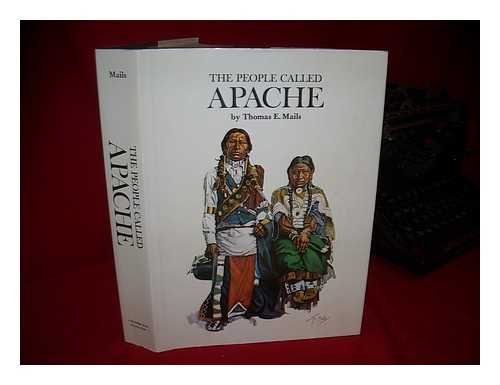9780136567028: The People Called Apache / Written and Illustrated by Thomas E. Mails