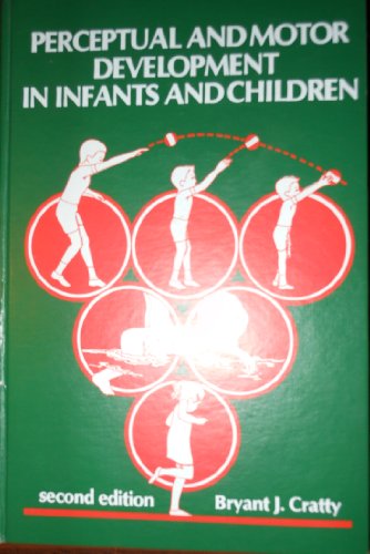 Imagen de archivo de Perceptual and Motor Development in Infants and Children a la venta por ThriftBooks-Atlanta