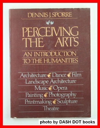 Imagen de archivo de Perceiving the Arts an Introduction to the Humanities a la venta por Ken's Book Haven