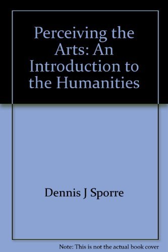 Beispielbild fr Perceiving the Arts : An Introduction to the Humanities zum Verkauf von Better World Books