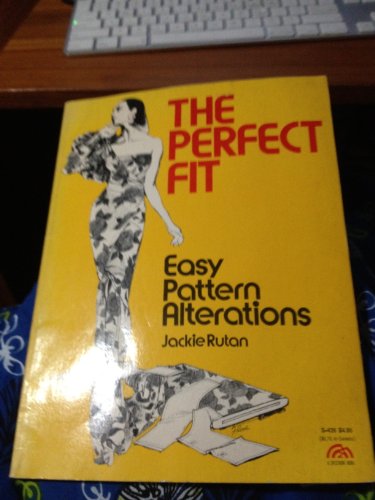 Stock image for The perfect fit: Easy pattern alterations (A Spectrum book ; S-426) for sale by ThriftBooks-Dallas