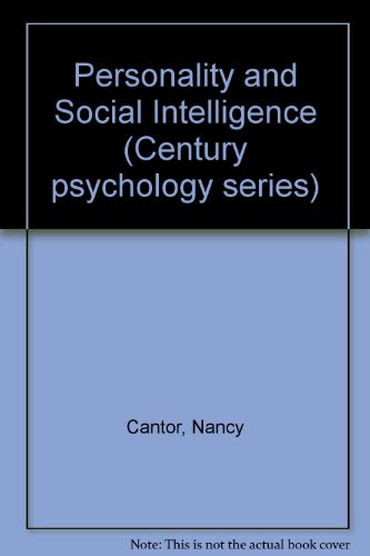 Personality and Social Intelligence (Century Psychology Series) (9780136579663) by Cantor, Nancy; Kihlstrom, John F.