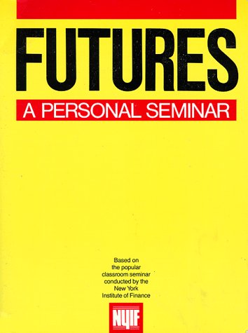 Stock image for Futures: A Personal Seminar for sale by Wonder Book