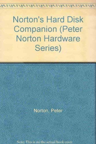 Stock image for The Hard Disk Companion (Peter Norton Hardware Series) for sale by Wonder Book