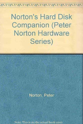 9780136587828: The Hard Disk Companion (Peter Norton Hardware Series)