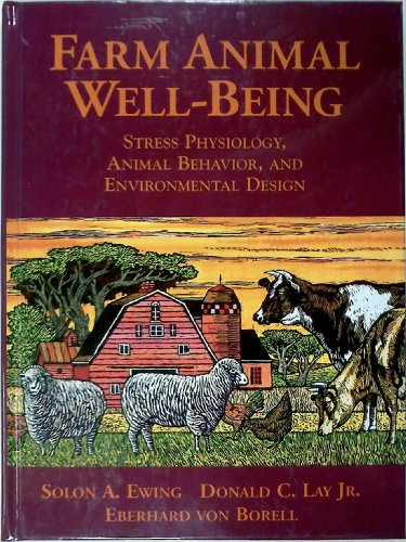 Beispielbild fr Farm Animal Well-Being: Stress Physiology, Animal Behavior and Environmental Design zum Verkauf von HPB-Red