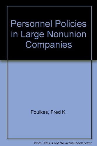 Stock image for Personnel Policies in Large Nonunion Companies for sale by Library House Internet Sales