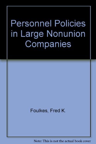 9780136603085: Personnel Policies in Large Nonunion Companies