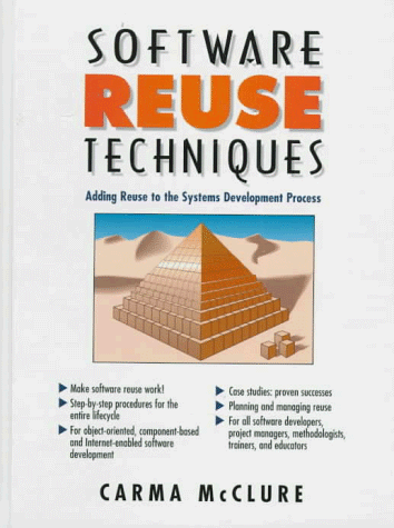 9780136610007: Software Reuse Techniques: Adding Reuse to The Systems Development Process