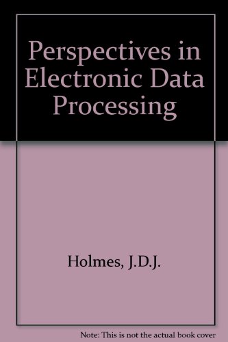 Stock image for Perspectives on electronic data processing;: A book of readings for sale by Irish Booksellers