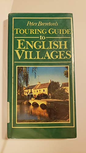 Stock image for Peter Brereton's Touring Guide to English Villages for sale by Atlantic Books