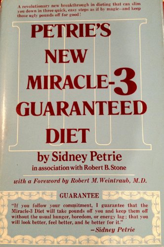 Petrie's New miracle-3 guaranteed diet (9780136620075) by Petrie, Sidney