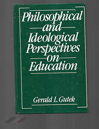 Stock image for Philosophical and Ideological Perspectives on Education for sale by ThriftBooks-Atlanta