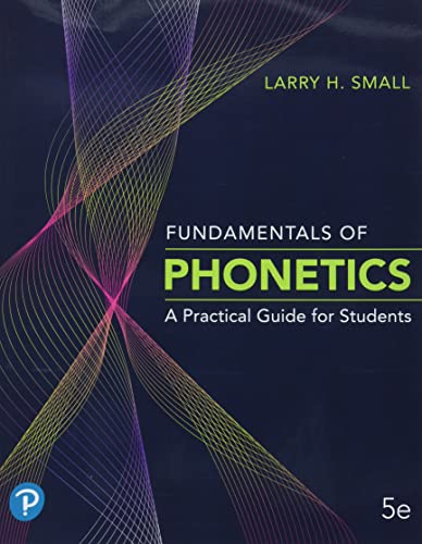 Imagen de archivo de Fundamentals of Phonetics: A Practical Guide for Students Plus Pearson eText 2.0 -- Access Card Package a la venta por Textbook Campus