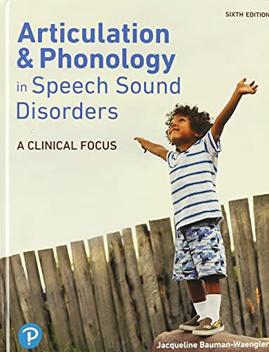 Stock image for Articulation and Phonology in Speech Sound Disorders: A Clinical Focus Plus Pearson eText 2.0 -- Access Card Package for sale by Textbooks_Source